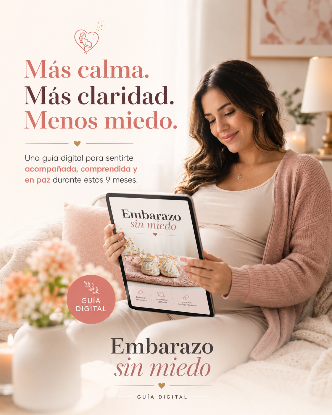 Embarazo Sin MIEDO. -Guia definitiva para cuidarte TU y Tu BEBE.