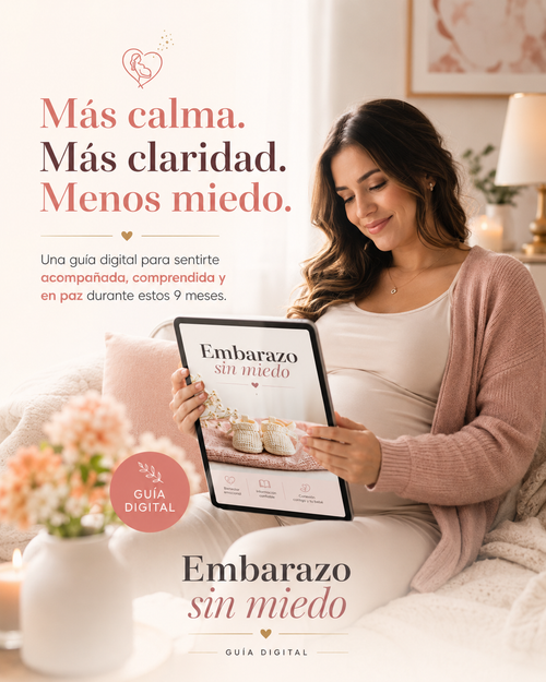 Embarazo Sin MIEDO. -Guia definitiva para cuidarte TU y Tu BEBE.
